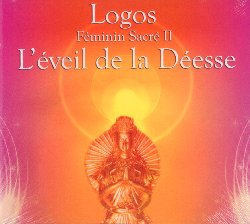 LOGOS :  L'EVEIL DE LA DEESSE - FEMININ SACRE' II  (PURE MUSIC)

Sempre attraverso il suo alias Logos, il compositore francese Stephen Sicard propone al pubblico la sua nuova creazione L'Eveil de la Deesse - Feminin Sacr II. Dopo il primo volume Feminin Sacr, Logos ha voluto dedicare un nuovo album alla forza della natura femminile. Ieri come oggi, raccontano le dolci melodie di Sicard, la donna  madre cosmica, musa, fata e dea terrena,  colei che svela all'uomo le tante sfaccettature della Creazione: solare e lunatica, la donna  una splendida portatrice di grazia, bellezza e forza. L'Eveil de la Deesse - Feminin Sacr II  un album intenso, ma allo stesso tempo rilassante che invita l'ascoltatore a celebrare la vita e l'amore che la donna come nient'altro da sempre rappresenta.