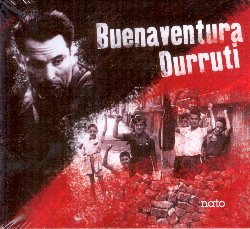 VARIOUS :  BUENAVENTURA DURRUTI  (NATO)

Buenaventura Durruti Dumange (Lione 1896 - Madrid 1936)  stato un rivoluzionario anarchico spagnolo, una delle figure centrali della guerra civile spagnola. L'album di casa Nato Buenaventura Durruti  un omaggio a quest'uomo coraggioso che ha vissuto anni di d'esilio, di guerra, d'attivit clandestina, di scioperi e d'insurrezione, tutto questo per difendere i propri ideali. La vita di Durruti, uomo senza compromessi e rivoluzionario intransigente,  la storia di un semplice operaio che ad un certo punto diventa un simbolo per molti spagnoli che lo piansero amaramente quando venne ucciso nel novembre del 1936. Il doppio album Buenaventura Durruti, accompagnato da un ricco libretto di 136 pagine, raccoglie gli interventi artistici di eccellenti musicisti e cantanti da sempre collaboratori della parigina Nato, oltre a scrittori ed attori che raccontano la storia della vita di questo uomo, una dedica senza nostalgia e piena di aneddoti poco conosciuti. Tra i musicisti sono intervenuti Tony Hymas, Henry Lowther, Tony Coe, Francois Corneloup, Michel Godard, Bernard Vitet, Herv Legeay, Benoit Delbecq, tutti impegnati nell'interpretazione di molti testi popolari, spesso anonimi, ed altri di personalit eccellenti come George Orwell, Federico Garcia Lorca, Subcomandante Marcos,  Abel Paz, Jean-Louis Comolli, Noel Akchot  e molti altri ancora. Casa Nato propone un prezioso ritratto di un uomo straordinario che di s disse: Fin da piccolo la prima cosa che ho visto intorno a me  stata la sofferenza, non solo quella della mia famiglia, ma anche quella dei miei vicini. Intuitivamente ero gi un ribelle. Credo che il mio destino sia stato deciso allora.