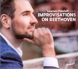 PATZLAFF LAURENS :  PIANO - IMPROVISATIONS ON BEETHOVEN  (ANIMATO)

Laurens Patzlaff  un pianista sia classico che jazz, dotato della straordinaria capacit di improvvisare in ogni stile. Musica classica ed improvvisazione raramente si incontrano, ma nel suo ultimo progetto, Piano - Improvisations on Beethoven, Patzlaff ci dimostra che quando accade i risultati possono sono stupefacenti. Ispirato da alcuni dei temi pi belli e noti di Ludwig Van Beethoven, il pianista di Stoccarda propone all'ascoltatore un percorso sonoro pieno di contrasti che cattura con la sua spontaneit. Con meravigliose improvvisazioni su capolavori del maestro tedesco come I Love You, Choral Fantasy, Masquerade, Song Without Words, Toccata, Capriccio, Fantasy and Fugue e molti altri ancora, Piano - Improvisations on Beethoven  un'esperienza unica che apre alla musica classica nuove ed interessanti prospettive.