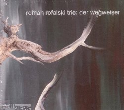 ROFALSKI ROMAN :  DER WEGWEISER  (NEUKLANG)

