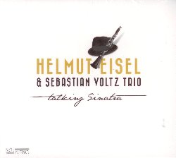 EISEL HELMUT & VOLTZ SEBASTIAN :  TALKING SINATRA  (NEUKLANG)

