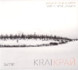 SHILKLOPER ARKADY / NESELOVSKYI VADIM :  KRAI  (NEUKLANG)

