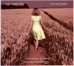 MEYERHOFER EVA :  LIFE AND DEATH  (NEUKLANG)

Life and Death, nuovo album della talentuosa cantante Eva Mayerhofer propone una bellissima versione in musica delle struggenti poesie della scrittrice inglese Christina Rossetti (1830-1894). Le musiche dell'album di casa Neuklang sono state scritte dall'eccellente compositore e sassofonista Roger Hanschel che, nella fase compositiva, ha cercato di creare melodie che ben si sposassero con i testi della poetessa inglese. Le suggestive parti vocali interpretate con passione e sentimento da Eva Mayerhofer, le melodie del trio d'archi composto da Matthias Lingenfelder (violino), Ulrike Zavelberg (violoncello) e Martina Horejsi (viola), insieme alle sonorit rugose del sassofono di Hanschel, alle note terrene del contrabbasso di Dietmar Fuhr ed ai ritmi delle percussioni dell'iraniano Afra Mussawisade, fanno di Life and Death un disco veramente unico che spazia tra raffinata musica da camera ed elaborati grooves.