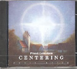 LORENTZEN FRANK :  CENTERING  (FONIX MUSIK)

Suoni fluttuanti che invitano alla meditazione.