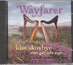 SKOVBYE KIM :  WAYFARER  (FONIX MUSIK)

Le due affascinanti arpe celtiche di Kim Skovbye e Gabrielle Reger danno vita a melodie infinitamente piacevoli e ad una magica musica che ti far vivere la speciale atmosfera di queste terre e la tradizione dei loro antichi popoli.