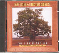 TRIER / SIEVERT :  THE BIRD IN THE OAK  (FONIX MUSIK)

Un bellissimo viaggio tra ritmi tradizionali di varie localit� del mondo, arrangiati ed esclusivamente interpretati dalle chitarre dei due autori insieme a pochi e selezionati strumenti acustici.