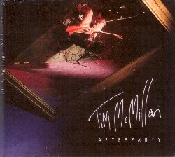 McMILLAN TIM :  AFTERPARTY  (T3 RECORDS)

