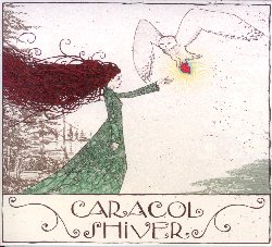 CARACOL :  SHIVER  (T3 RECORDS)

Quando nel 2008 la cantante canadese Carole Facal, aka Caracol, pubblic il suo primo album Larbre aux Parfumes venne ricoperta di premi. Non c da meravigliarsi: come dimostra il suo ultimo album Shiver, le sue canzoni sono piccole e preziose perle indie-folk che non rimangono chiuse in se stesse, ma che si aprono a nuove ed inaspettate suggestioni, diventando esperimenti sonori che non rinunciano mai ad un piacevole appeal pop. In Shiver Caracol propone brani in francese ed inglese e la sua musica spazia tra folk americano, chanson francese e rocksteady giamaicano. Una vera sorpresa!