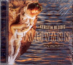 BLODIG KERSTIN :  VALIVANN - RHYTHMIC BALLADS FROM BOTH SIDES OF THE NORTH SEA  (WESTPARK)

