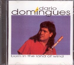 DOMINGUES DARIO :  BORN IN THE LAND OF WIND  (WESTPARK)

