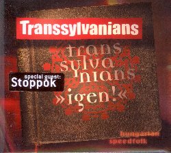 TRANSSYLVANIANS :  IGEN! - HUNGARIAN SPEEDFOLK  (WESTPARK)

