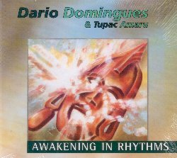 DOMINGUES DARIO :  AWAKENING IN RHYTHMS  (WESTPARK)

