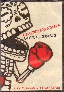 CHUMBAWAMBA :  DVD / GOING GOING - LIVE AT LEEDS CITY VARIETIES  (WESTPARK)

