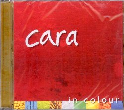 CARA :  IN COLOUR  (ARTES)

