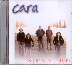 CARA :  IN BETWEEN TIMES  (ARTES)

