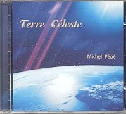 PEPE' MICHEL :  TERRE CELESTE  (MP)

In Terre Cleste Michel Pp miscela i suoni delle tastiere elettroniche a strumenti acustici come arpa, sitar, chitarra, flauto, violino, didgeridoo, ottenendo sonorit bellissime ed in grado di rilassare profondamente l'ascoltatore. Best seller.