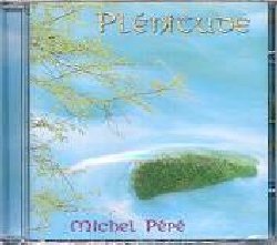 PEPE' MICHEL :  PLENITUDE  (MP)

Dopo una lunga serie di duraturi successi, con Plenitude Michel Pep ci regala un assaggio di serenit ed un mare di benessere che arriva fino alle parti pi profonde del cuore e dell'animo. Un album affascinante che con la sua profonda ricchezza musicale e strumentale e le sue preziose sonorit angeliche riesce a catturare l'essenza della gioia di vivere: Plenitude appassioner vecchi e nuovi estimatori di Michel Pep - il pi noto interprete francese dedicato alle musiche per il benessere - grazie alla splendida selezione di strumenti acustici come viola, arpa, santour, violoncello, flauto (traverso ed irlandese), pianoforte e chitarra, ulteriormente arricchita dalle sonorit di cristalli e da suoni della natura. Un nuovo best seller.