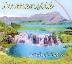 PEPE' MICHEL :  IMMENSITE'  (MP)

Fra i pi stimati compositori di musiche spirituali e per il benessere, Michel Pep si  fatto conoscere ed apprezzare da un vasto pubblico per le sue composizioni che ricreano un mondo d'amore dove gioia e serenit sono di casa. Dopo il precedente L'Eveil du Lotus, Michel Pep  tornato con un nuovo album, Immensit, che non mancher di soddisfare il pubblico affezionato che ormai da anni segue il brillante musicista e compositore francese. Immensit  un magnifico affresco che rende omaggio all'ineguagliabile bellezza della Creazione, dipingendola attraverso sapienti pennellate sonore che immortalano la grazia di madre natura. Con una ricca strumentazione che comprende violino, arpa, pianoforte, violoncello, erhu, flauto traverso, asiatico ed irlandese oltre a suoni naturali e di cristalli, Immensit regala all'ascoltatore pi di un'ora di pace, libert ed armonia: un album assolutamente imperdibile per chi conosce gi l'artista, ma anche per coloro che non hanno ancora avuto l'occasione di godere della splendida musica di Michel Pep.