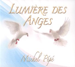 PEPE' MICHEL :  LUMIERE DES ANGES  (MP)

Michel Pepé, sensibile musicista francese creatore di splendidi paesaggi sonori dal profondo potere rilassante, è lieto di presentare al suo pubblico Lumiere des Anges, il suo attesissimo nuovo disco. Ispirate dall'angelico titolo, 'Luce degli angeli', le melodie dell'ultimo progetto di Michel Pepé evocano con le loro dolci sonorità le meravigliose creature di luce che guidano l'uomo nel corso della sua vita. Lumiere des Anges  è un invito a lasciarsi trasportare oltre lo spazio ed il tempo dalla musica celestiale di Michel Pepé che irradia il cuore di gioia ed innalza l'anima verso uno stato di grazia assoluta. Lumiere des Anges è un disco splendido che invita l'ascoltatore a scoprire la pura bellezza dell'angelo che si nasconde nel suo cuore.