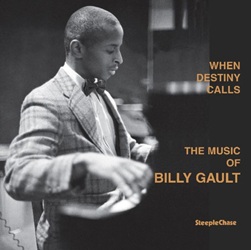 GAULT BILLY :  WHEN DESTINY CALLS  (STEEPLECHASE)

Il pianista e compositore Billy Gault, noto anche come William X, ha registrato When Destiny Calls, il suo primo e unico album da leader, pi di cinquantanni fa, nellottobre del 1974. Nato a New York nel 1941, Gault ha studiato musica alla Bennett Highschool e alla Buffalo University, ha suonato negli Art Blakeys Jazz Messengers e con Jackie McLean negli anni 70. Lunico album documentato di questo musicista  When Destiny Calls, una raccolta di sue composizioni originali hard bop con sfumature spirituali, registrato originariamente il 29 ottobre del 1974 e ora riproposto in vinile audiophile 180 gr.. Al fianco di Gault (pianoforte) ci sono Bill Saxton (sax tenore), Billy Skinner (tromba), Ellen Deleston (voce), Joe Lee Wilson (voce), James Fish Benjamin (basso) e Michael Carvin (Batteria).