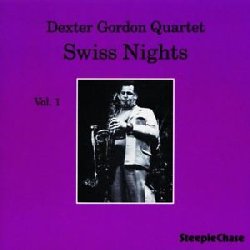 GORDON DEXTER :  SWISS NIGHTS VOL. 1  (STEEPLECHASE)

