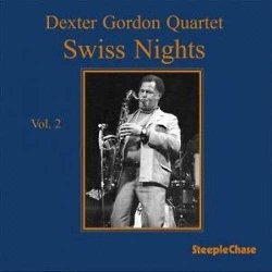 GORDON DEXTER :  SWISS NIGHTS VOL. 2  (STEEPLECHASE)

