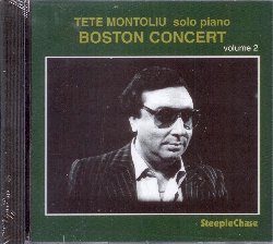 MONTOLIU TETE :  BOSTON CONCERT VOL. 2  (STEEPLECHASE)

