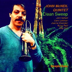 McNEIL JOHN :  CLEAN SWEEP  (STEEPLECHASE)

John McNeil, classe 1948,  da molti considerato uno degli artisti pi originali e creativi dell'attuale scena jazz internazionale, con all'attivo oltre trent'anni di concerti che gli hanno regalato numerosi consensi sia nel ruolo d'interprete che in quello di compositore. Il suo stile fortemente personale di suonare la tromba comunica attraverso l'intera gamma del jazz contemporaneo e le sue composizioni uniscono libert armonica ed accessibilit melodica. L'inquieta voglia di sperimentazione di questo artista gli ha permesso di essere sempre all'avanguardia ed ha impedito una semplicistica catalogazione delle sue opere. Il 31 marzo del 1981 John McNeil ha registrato il suo quinto album, Clean Sweep, nel famoso studio del noto ingegnere del suono Rudy van Gelder: al suo fianco c'erano quattro geniali musicisti ossia Dave Liebman (sax soprano), Joanne Brackeen (pianoforte), Rufus Reid (basso) e Billy Hart (batteria). Oggi casa Steeplechase propone al pubblico la versione in vinile, realizzata utilizzando le matrici originali, dello splendido album di John Mcneil in cui l'artista ..sembra possedere il trucco di tirare fuori il meglio dai suoi sidemen.. (Melody Maker). Dedicato da Mcneil al grande maestro newyorkese di ottoni Carmine Caruso (1904-1979), Clean Sweep propone tutti originali firmati dal trombettista ed interpretati in modo eccellente da un quintetto davvero speciale.