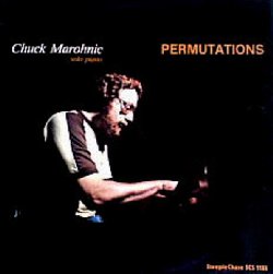 MAROHNIC CHUCK :  PERMUTATIONS - SOLO PIANO  (STEEPLECHASE)

Pianista, Professore Emerito di musica e direttore del Jazz Studies dell'Arizona State University, Chuck Marohnic, classe 1941, ha alle spalle una carriera impressionante che lo ha portato a suonare con giganti del calibro di Ira Sullivan, Eddie Jefferson e Richie Cole, Bill Hardman, Junior Cook, Chet Baker, Buddy Rich, solo per citarne alcuni. Nell'estate del 1981, Marohnic era in Danimarca per il suo tour europeo: in quei giorni colse l'occasione per registrare a Copenhagen il disco Permutations - Solo Piano che viene oggi riproposto dall'etichetta Steeplechase in una preziosa versione in vinile, realizzata utilizzando le matrici originali del disco. Si tratta di una registrazione che vede l'artista interpretare al pianoforte tutti suoi originali oltre a Stella by Starlight di Victor Young e Windows di Chick Corea. Chris Sheridan ha detto dell'album: Gli otto brani sono luminosi e avvincenti esempi di ci che Marohnic intende quando dice che la consapevolezza delle permutazioni armoniche di una melodia d al musicista una grande libert.