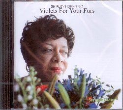 HORN SHIRLEY :  VIOLETS FOR YOUR FURS  (STEEPLECHASE)

