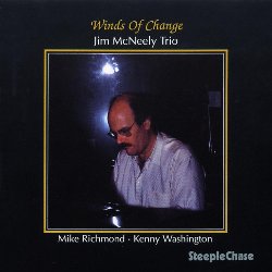 McNEELY JIM :  WINDS OF CHANGE  (STEEPLECHASE)

Nell'afoso luglio del 1989, quando fu registrato Winds of Change, il pianista e compositore americano Jim McNeely, all'et di quarant'anni, aveva all'attivo un numero impressionante di esibizioni al fianco di grandi musicisti come Stan Getz, Bob Brookmeyer, Dave Liebman, l'orchestra di Thad Jones e Mel Louis ed altri ancora. Con il tempo anche McNeely  entrato a far parte dei grandi del jazz, ottenendo ben 10 nominations ai Grammy Awards e lavorando come direttore, compositore e solista per alcune delle migliori orchestre d'Europa. Casa Steeplechase propone una preziosa ristampa su vinile di Winds of Change, ottenuta utilizzando le matrici originali del disco. Insieme a Mike Richmond (basso) e Kenny Washington (batteria), Jim McNeely propone alcuni suoi originali oltre a Yours and Mine e Quietude di Chad Taylor, All or Nothing at All di Arthur Altman e Bye -Ya di Thelonious Monk. Winds of Change  una gemma poco nota della discografia del pianista di Chicago che vale sicuramente la pena riascoltare.