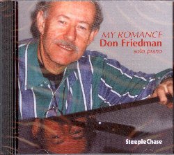 FRIEDMAN DON :  MY ROMANCE  (STEEPLECHASE)

