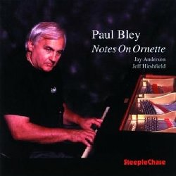 BLEY PAUL :  NOTES ON ORNETTE  (STEEPLECHASE)

Notes on Ornette di Paul Bley, disco originariamente pubblicato nel 1998 da Steeplechase,  oggi riproposto dall'etichetta danese in una preziosa versione in vinile audiphile 180 grammi. L'album  interamente dedicato alla musica del geniale Ornette Coleman con cui Bley condivise l'entusiasmante sperimentazione musicale che caratterizz la met degli anni '60. Notes on Ornette ha stregato molti esperti e appassionati di jazz come Mark Gardner che di questo disco ha detto: ...ecco un appuntamento intrigante e molto stimolante che rende piena giustizia alla scrittura di Ornette mentre mostra la vitalit e il virtuosismo del creativo Paul Bley con due compagni di prim'ordine.... David Baker della rivista JazzTimes ha invece scritto: ...chiunque abbia apprezzato il pianista dovrebbe cercare Notes on Ornette. A Bley piace ancora mettere insieme pezzi di melodia improvvisata apparentemente non correlati, ma qui spesso va all'estremo opposto, tessendo versi che sembrano infiniti in cui alcune semplici idee si trasformano di continuo. Con la musica atipica e creativa di Ornette Coleman e la sua straordinaria interpretazione offerta da Paul Bley al pianoforte, Jay Anderson al basso e Jeff Hirshfield alla batteria, Notes on Ornette  un disco assolutamente da non perdere.