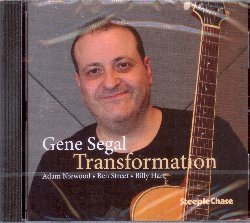 SEGAL GENE :  TRANSFORMATION  (STEEPLECHASE)

Diplomatosi alla William Paterson University di Wayne, nel New Jersey, con un master in composizione jazz, il chitarrista di origini russe ma residente negli Stati Uniti, Gene Segal, ricopre un ruolo importante nella scena jazz newyorkese sin dagli inizi del 2000. Il talentuoso musicista nel corso della sua carriera ha suonato con alcuni dei pi grandi artisti al mondo tra cui Billy Hart, Steve Laspina, Randy Brecker, Bill Goodwin, Francoise Mutine, Mark Guiliana, Bruce Cox, Joe Magnarelli, Jon Irabagon, Sam Sadigursky, Dominic Farinacci, Kenny Grohowski, Brian Charette, Paul Francis e molti altri. Tra il 2014 ed il 2017 Segal ha pubblicato con l'etichetta Steeplechase gli album Mental Images, Matter e Spiral, tutti dischi che hanno avuto un ottimo riscontro da parte di pubblico e critica. Come al solito avventuroso ed imprevedibile, Segal propone oggi il suo nuovo album, Transformation, un progetto che  anche un debutto in quanto si tratta del suo primo disco di jazz puro. Con Gene Segal (chitarra), Adam Niewood (sax tenore e soprano), Ben Street (basso) e Billy Hart (batteria), Trasformation  un intraprendente viaggio nel suono con un'interessante track list che prevede anche 4 originali dello stesso chitarrista.