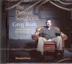 BURK GREG :  THE DETROIT SONGBOOK  (STEEPLECHASE)

Greg Burk  un apprezzato pianista e compositore jazz che si  fatto apprezzare per il suo stile ricco e profondo che miscola suggestioni appartenenti a vari generi musicali. Dice Burk del suo nuovo disco The Detroit Songbook: E' la mia seconda registrazione per la storica etichetta Steeplechase. Questo cd  la celebrazione degli anni che ho trascorso a Detroit e comprende musica che ho scritto mentre vivevo l. Insieme agli eccellenti musicisti Matteo Bortone (basso) e John B. Arnold (batteria), Greg Burk, naturalmente al pianoforte, propone le intense interpretazione di nove suoi originali che rendono omaggio a Detroit, la sua citt natale che ha lasciato per trasferirsi a Boston e, successivamente, a Roma, dove attualmente vive. Definito da All Music Guide un pianista/compositore eccellente, dal Boston Harald un pianista e compositore con idee vigorose e libere sempre radicate in una struttura ben ragionata, Burk  un musicista fuori dagli schemi che in The Detroit Songbook d prova di tutta la sua sensibilit musicale che trova un alleato perfetto nella sua impeccabile preparazione artistica.