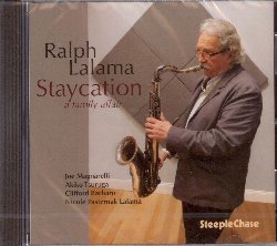 LALAMA RALPH :  STAYCATION  (STEEPLECHASE)

Il pluripremiato musicista Ralph Lalama appartiene alla generazione di quei sassofonisti tenore muscolosi che caratterizzavano le big band degli anni '70. Lalama incarna il meglio dell'ideale del suono jazz: un grande tempo ed un intenso swing all'interno di solide idee melodiche. Il sassofonista ha iniziato la sua carriera con Woody Herman, per poi affiancare Buddy Rich ed oggi  ancora una figura centrale della Vanguard Jazz Orchestra. Nel febbraio 2020, in piena pandemia, Lalama, sua moglie la cantante Nicole Pasterak, il trombettista Joe Magnarelli, l'organista Akiko Tsuruga ed il batterista Clifford Barbaro si sono ritrovati in studio ed hanno creato Staycation, album che prende il titolo da un termine entrato nel vocabolario grazie al Covid-19 e che significa fare le vacanza a casa propria. Staycation  un disco pieno di energia artistica che propone originali di Ralph Lalama, di suo fratello David, pianista, di sua moglie Nicole oltre a Deep in my Dream di Jimmy Van Heusen e The Lamp is Low di Peter DeRose, Bert Shefter e Mitchell Parish.