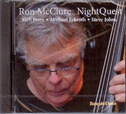 McCLURE RON :  NIGHTQUEST  (STEEPLECHASE)

Ancora molto attivo all'età di ottantuno anni, il bassista e compositore Ron McClure ha definito il quartetto con cui ha realizzato il suo ultimo disco, NightQuest, un dream team. Questa formazione da sogno, nata nel 1997, è composta da McClure ovviamente al basso, Rich Perry (sax tenore), Michael Eckroth (pianoforte) e Steve Johns (batteria). NightQuest, il primo disco del quartetto dopo il blocco imposto dalla pandemia, propone una tracklist composta da 6 originali di McClure e 3 di Eckroth. La musica è intima, intensa, mai banale e molto raffinata.
