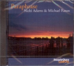 ADAMS NICKI & EATON MICHAEL :  PARAPHRASE  (STEEPLECHASE)

Casa Steeplechase  orgogliosa di presentare due giovani strumentisti di New York: Nicki Adams (piano) e Michael Eaton (sassofono). Entrambi con una preparazione jazz neoclassica, Adams ed Eaton amano superare le categorizzazioni per spingersi verso territori molto pi originali e sfaccettati. L'album Paraphrase  una splendida rappresentazione sonora di come il jazz si sia trasformato nel corso della sua storia ricca e diversificata. Nicki Adams, classe 1988,  un compositore e pianista che ha lavorato con artisti come Billy Hart e Francisco Mela e le cui composizioni sono apparse in film e radio di tutto il mondo. Michael Eaton, classe 1981,  un sassofonista, compositore ed insegnante originario di Brooklyn, attivo nel panorama del jazz contemporaneo e nella libera improvvisazione. In Paraphrase Adams ed Eaton propongono sublimi interpretazioni di alcuni loro originali oltre a The Sorcerer e Iris di Wayne Shorter, Flea Flop di Andrew Hill, Criss Cross di Thelonious Monk, Like Sonny di John Coltrane e Loves Lullaby di Tim Hagans.