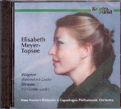 MEYER-TOPSOE ELISABETH :  WAGNER/STRAUSS: VIER LETZTE LIEDER, WESENDONCK LIEDER  (KONTRAPUNKT)

