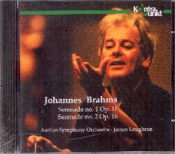 AARHUS SYMPHONY ORCHESTRA/LOUGHRAN JAMES :  BRAHMS: SERENADE NO.1 OP. 11, SERENADE NO. 2 OP. 16  (KONTRAPUNKT)

