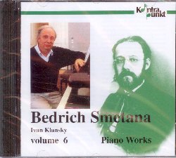 KLANSKY IVAN :  SMETANA: PIANO WORKS VOLUME 6  (KONTRAPUNKT)

