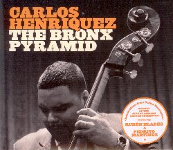 HENRIQUEZ CARLOS :  THE BRONX PYRAMID  (BLUE ENGINE)

The Bronx Pyramid di Carlos Henriquez  il primo album del contrabbassista newyorkese nelle vesti di bandleader ed  la proclamazione della nascita di un eccellente maestro del latin jazz. Insieme a musicisti strepitosi tra cui il trombettista Michael Rodriguez, il pianista Robert Rodriguez, il cantante Ruben Blades ed il percussionista, membro della Jazz at Lincoln Center Orchestra Ali Jackson, Henriquez mescola jazz moderno e ritmi latini, dimostrando perch da quando aveva 14 anni ha avuto la possibilit di collaborare con musicisti del calibro di Tito Puente, Eddie Palmieri e Celia Cruz. Quando Henriquez, ai tempi della scuola, vinse con la sua band il concorso Essentially Ellington, Wynton Marsalis lo not e lo volle nella sua formazione: da quel momento Henriquez ha iniziato a suonare con il settetto di Wynton Marsalis e con la Jazz at Lincoln Center Orchestra. In The Bronx Pyramid Henriquez mette insieme in modo assolutamente geniale, il meglio della musica latina e della tradizione jazz, dando vita ad un album davvero contagioso.