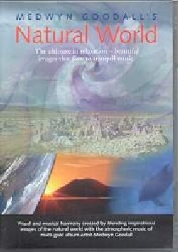 GOODALL MEDWYN :  DVD / NATURAL WORLD  (NEW WORLD)

Aggiungi una nuova dimensione alle musiche di Medwyn Goodall pi amate dalla vasta schiera dei suoi irriducibili fan con un video che propone bellissime immagini della natura che accompagnano i suggestivi best seller del pi famoso compositore di musiche per il benessere. Dalle profondit oceaniche agli spazi siderali, le immagini scorrono con la musica regalando 52 minuti di rigenerante tranquillit.