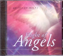 MILES ANTHONY :  FLIGHT OF ANGELS  (NEW WORLD)

Flight of Angels di Anthony Miles  un invito ad intraprendere un mistico viaggio sulle ali degli angeli attraverso le dimensioni di pace ed amore. Questo sentiero magico corre verso l'infinito ed  esso stesso infinito, permettendo a chi ascolta di avanzare, con un ritrovato senso di totale benessere, alla ricerca delle risposte alle tante domande che fino ad ora sono rimaste sospese. Entrando nell'atmosfera creata da Flight of Angels si pu percepire una grande pace che rasserena anche gli spiriti pi inquieti.