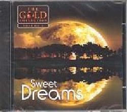 GOLD COLLECTION :  SWEET DREAMS  (NEW WORLD)

Secondo album della serie Gold Collection, Sweet Dreams  un ammaliante invito a lasciarsi andare alle suggestioni della musica, capaci di trasportare l'ascoltatore lontano dalla realt, nel regno incontaminato del sogno. L'atmosfera dolce e vellutata creata dalle melodie avvolge l'ascoltatore, accarezzandolo con la stessa delicatezza del vento sulla pelle. Il secondo album della serie Gold Collection  l'ideale per coloro che hanno voglia o bisogno di sfuggire alle ansie quotidiane e regalarsi un po' di meritata serenit. Inutile resistere alla tentazione, la soluzione  accendere la musica, stendersi in divano, chiudere gli occhi e lasciare che avvenga la magia...