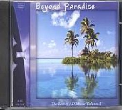 VARIOUS :  BEYOND PARADISE  (NEW WORLD)

Beyond Paradise contiene pi di un'ora di musica strumentale, melodiosa ed emozionante, capace di trasportare l'ascoltatore in un meraviglioso percorso tra le pieghe pi segrete della propria anima. La musica elegante e raffinata proposta da alcuni tra i migliori compositori e musicisti di musiche per il benessere,  caratterizzata da un ritmo delicato che a volte diventa vibrante, altre energizzante, ed altre ancora rilassante. Attentamente selezionate per riflettere il battito interiore dell'uomo, le melodie di Beyond Paradise sono la colonna sonora ideale per volare con la fantasia oltre la realt ed attraversare sconosciuti spazi di luce e pace.