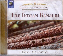 MAJUMDAR RONU :  THE INDIAN BANSURI  (NAXOS WORLD)

In The Indian Bansuri viene esplorata la tradizione classica indostana ed il suo pi celebre strumento, il bansuri, flauto indiano in bamb. Il disco, arricchito da un libretto con preziose informazioni che descrivono in dettaglio le ricche radici storiche della musica classica indiana, propone tre raga meditativi ed edificanti che favoriscono il rilassamento ed incoraggiano la creativit. Ad interpretare questi meravigliosi brani c' Ronu Majumdar, uno dei principali virtuosi di flauto bansuri al mondo che pu vantare al suo attivo una nomination al Grammy e concerti un po' ovunque, dal moscovita Cremlino, al Palais de Beaux Arts di Bruxelles. Il suo nome  associato a talenti del calibro di Ravi Shankar, all'ex Beatles George Harrison ed al chitarrista Ry Cooder. The Indian Bansuri  un disco straordinario al cui centro ci sono le note ammalianti del bansuri magistralmente suonato da Ronu Majumdar.