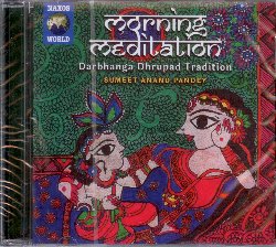 PANDEY SUMEET ANAND :  MORNING MEDITATION - DARBHANGA DHRUPAD TRADITION  (NAXOS WORLD)

Morning Meditation - Darbhanga Dhrupad Tradition ovvero la forma pi antica di musica classica indiana interpretata da un cantante di decima generazione. Sumeet Anand Pandey  un cantante Dhrupad, un genere di musica classica indostana risalente al XV secolo, considerato, secondo la documentazione storica che gli studiosi hanno attualmente a disposizione, la forma pi antica di musica classica indiana ancora esistente. Nel suo nuovo disco Sumeet Anand Pandey si  dedicato alla tradizione Darbhanga, uno degli stili pi importanti del genere Dhrupad, resa famosa dalle interpretazioni dei vari membri della nota famiglia Mallick. Il disco propone due splendidi raga del mattino, Ahir Bhairav e Bhairav, interpretati con grande maestria da Sumeet Anand Pandey la cui voce  accompagnata dalle note della tampura, uno strumento a corde, e dal ritmo del tamburo pakhawaj. Morning Meditation - Darbhanga Dhrupad Tradition  un disco potente, mistico, ipnotizzante che induce alla meditazione e dischiude all'ascoltatore le porte di una tradizione antichissima.