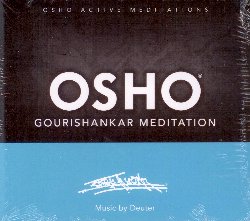 OSHO MEDITATIONS :  OSHO GOURISHANKAR MEDITATION  (OSHO FOUNDATION)

Osho diceva che se la respirazione, nella prima fase della meditazione contenuta in Osho Gourishankar Meditation,  fatta correttamente, il livello di anidride carbonica presente nel sangue aumenta ed il praticante sar in grado di raggiungere le altezze del Gourishankar, il Monte Everest. Nelle fasi successive la capacit di raggiungere certe vette si trasforma in uno sguardo gentile, in un movimento spontaneo ed in silenziosa pace. Osho Gourishankar Meditation  impreziosito dalle splendide musiche di Deuter pensate per indicare le diversi fasi meditative e per dare loro un valido supporto energetico.