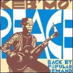 KEB' MO' :  PEACE... BACK BY POPULAR DEMAND  (PURE PLEASURE)

In Peace ... Back by Popular Demand Keb' Mo' e un folto gruppo di straordinari musicisti, interpretano nove classici brani di protesta e pace degli anni '60 e dei primi anni '70, ancora incredibilmente attuali. Si tratta di un album in cui le canzoni sono le vere protagoniste e Keb' Mo' adotta saggiamente un approccio vocale basso e misurato che mette in risalto i messaggi dei brani che brillano su uno sfondo soul-jazz con qualche pennellata di funk. Come interprete Keb' Mo' non impone la propria firma stilistica alle tracce, lascia piuttosto che in ciascuna di esse risuoni chiaramente il ricordo della versione originale. Ovviamente con questo disco Keb' Mo' non punta a scalare classifiche e hit parade: il suo unico scopo è far rivivere questi nove splendidi brani di protesta. Forse Peace ... Back by Popular Demand non è l'album più noto e apprezzato di Keb' Mo', ma è un disco che ha ancora molte cose importanti da ribadire ed è essenziale per ricordare che ogni epoca merita un po' di pace.